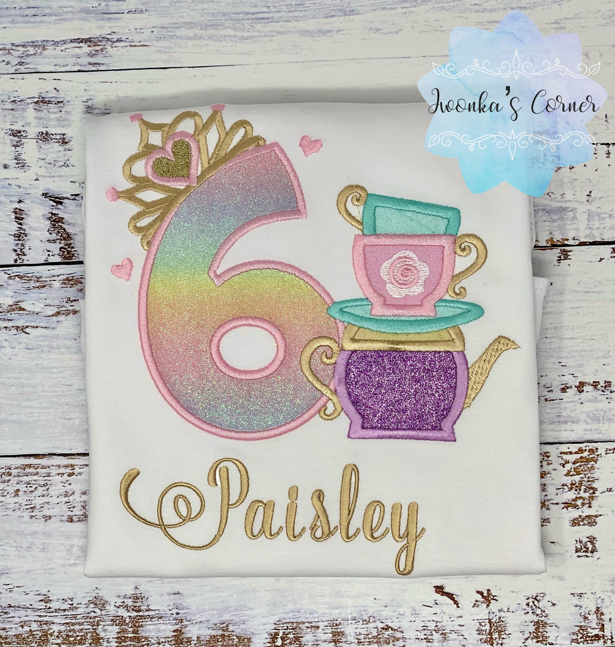 Girl 6th Birthday Shirt with princess tiara Number and tea cups, Tea party shirt, 2nd, 3rd, 4th, 5th, 7th birthday outfit for tea party