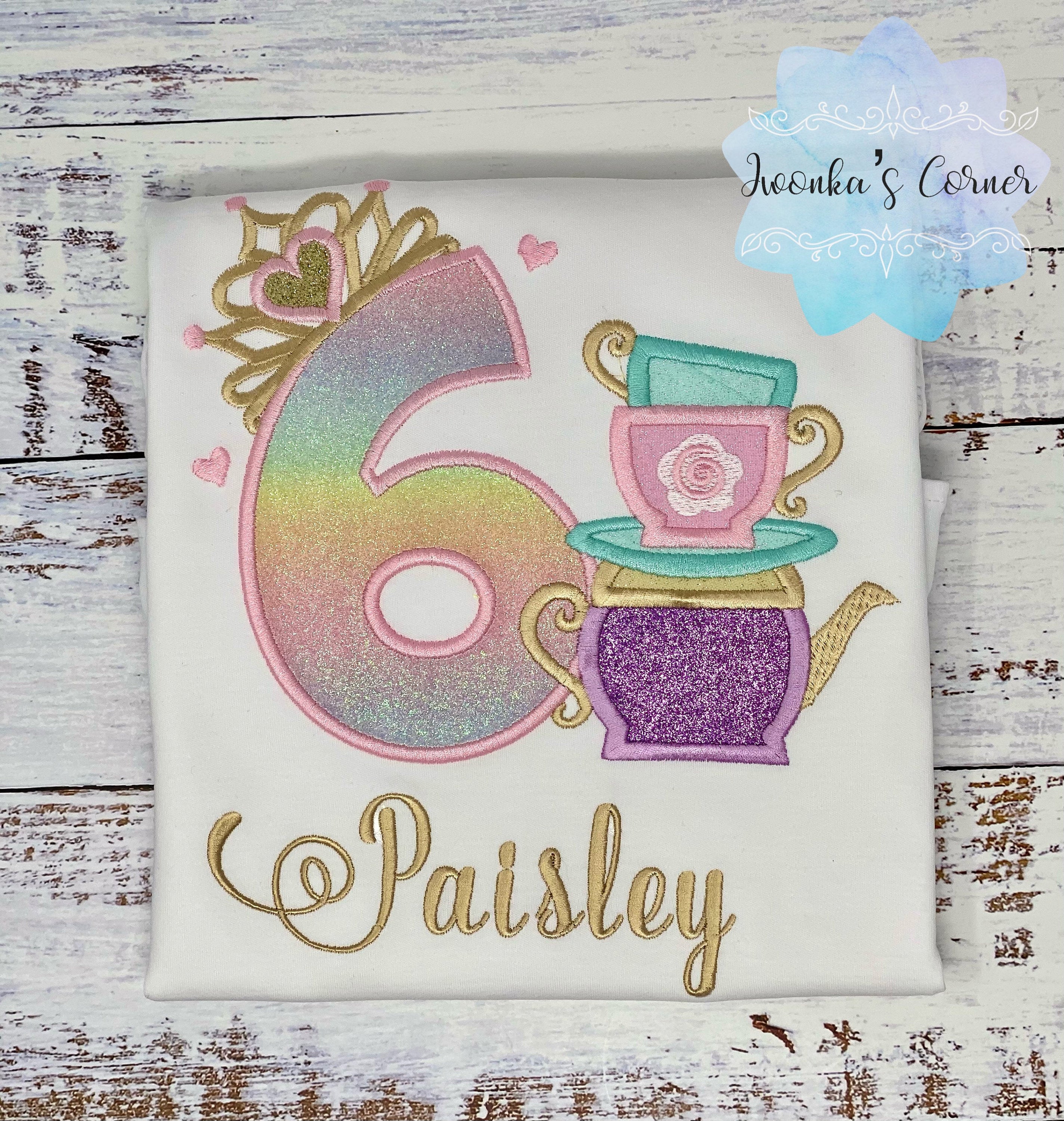Girl 6th Birthday Shirt with princess tiara Number and tea cups, Tea party shirt, 2nd, 3rd, 4th, 5th, 7th birthday outfit for tea party