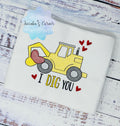 I dig you, Valentines Embroidered Construction Shirt, Excavator Boy Shirt, Construction, Boy Excavator Shirt for Valentines