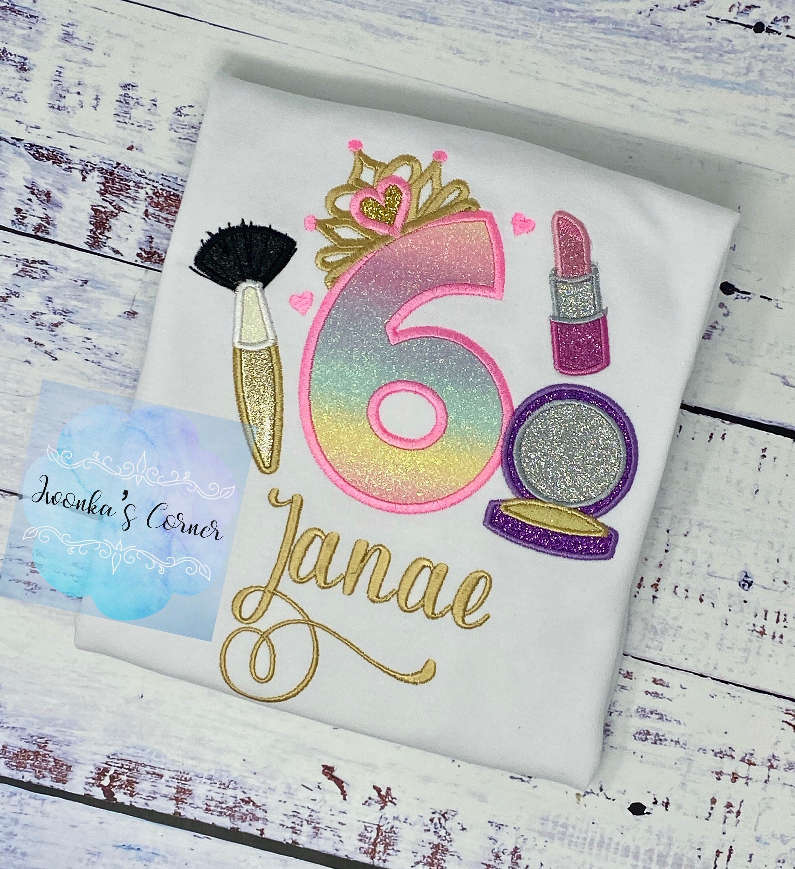 Girl 6th Birthday Shirt with Make up, Princess Birthday Shirt, Number with Tiara, Lipstick Powder Brush, Make up Birthday Party