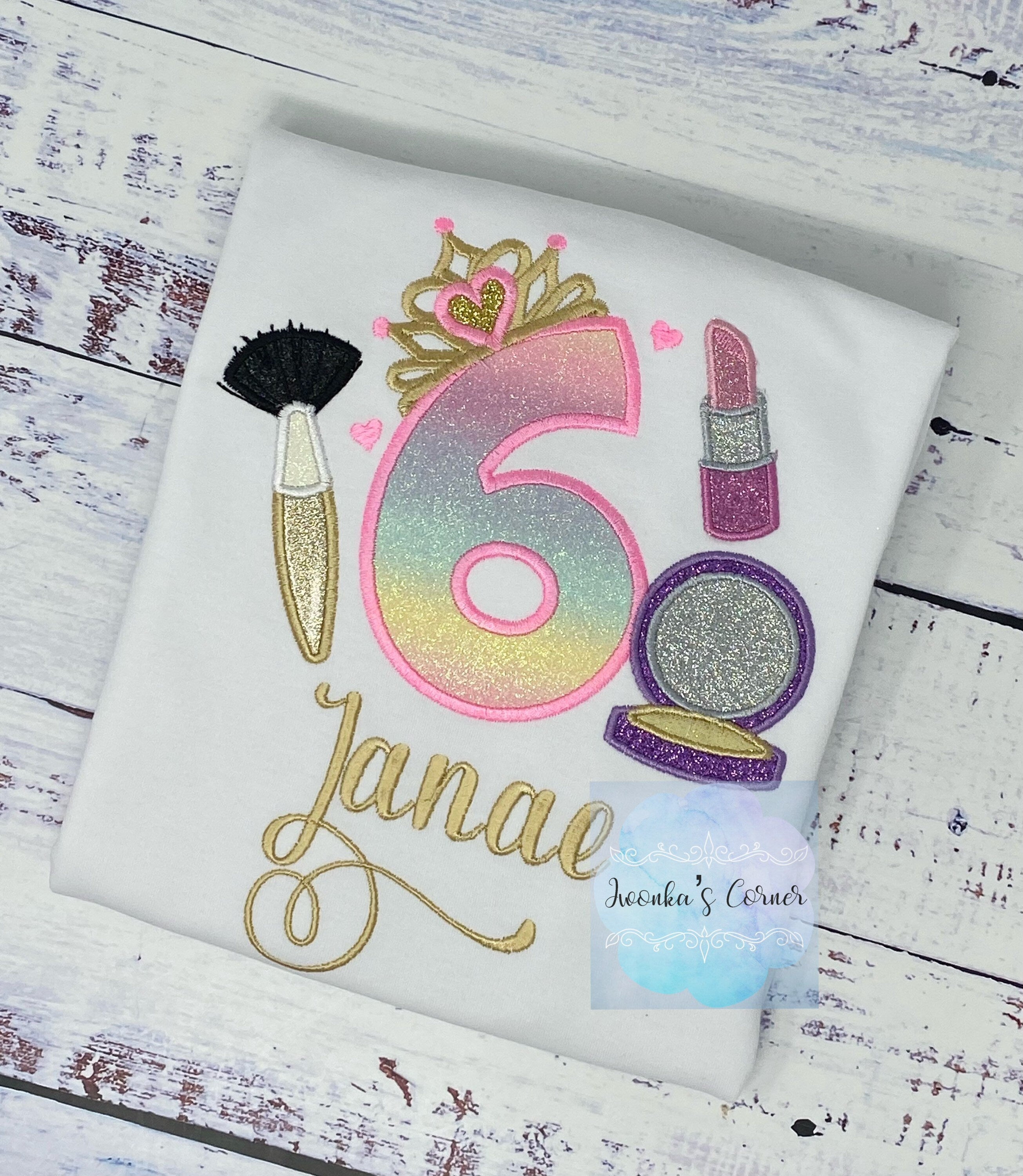 Girl 6th Birthday Shirt with Make up, Princess Birthday Shirt, Number with Tiara, Lipstick Powder Brush, Make up Birthday Party