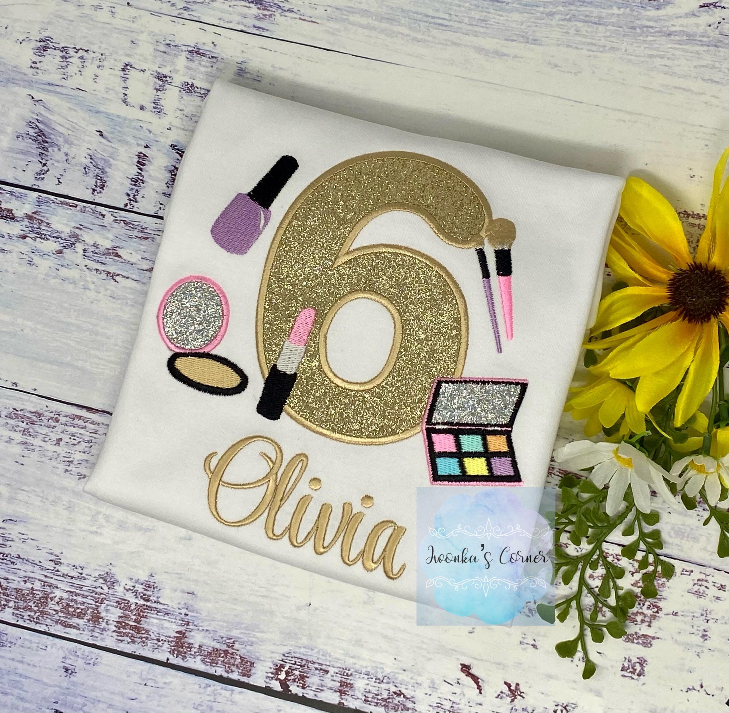 Girl 6th Birthday Shirt with Make up, Salon, Spa Birthday Shirt, Number cosmetics, Lipstick Powder Brush, Nail Polish,