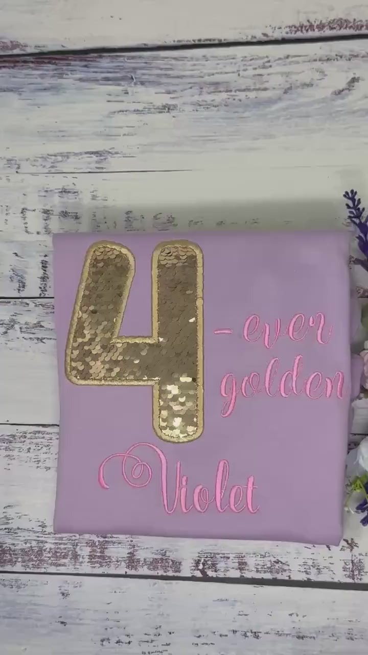 Girl 4th Birthday gold sequined shirt,  Four-ever golden Embroidery shirt, Custom  Shirt for a Toddler, Gold number applique