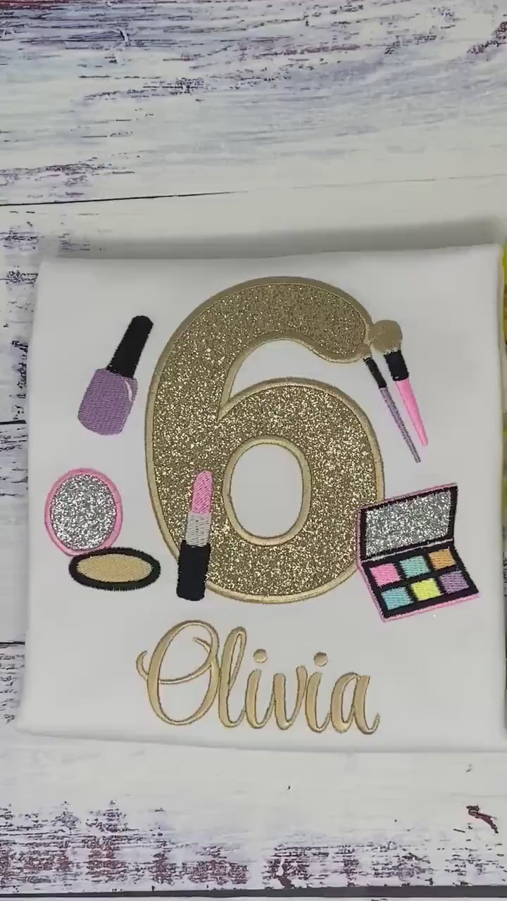 Girl 6th Birthday Shirt with Make up, Salon, Spa Birthday Shirt, Number cosmetics, Lipstick Powder Brush, Nail Polish,